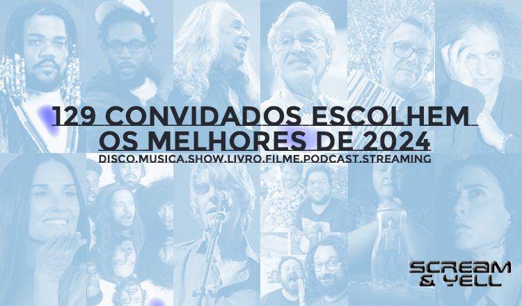 SCREAM & YELL: OS MELHORES DE 2024